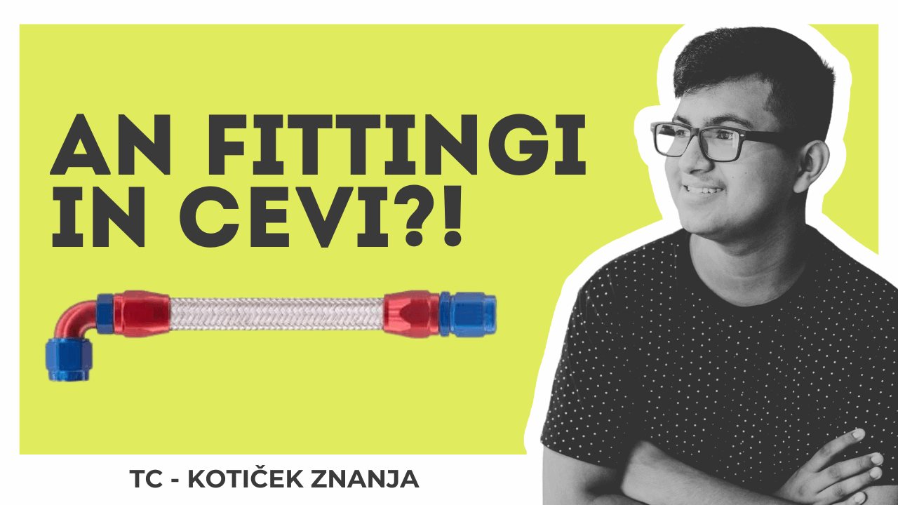 Sve što trebate znati o AN fittingima i AN crijevima